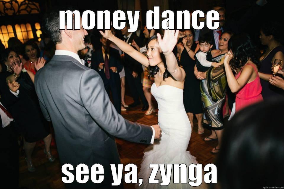 money dance - MONEY DANCE SEE YA, ZYNGA Misc