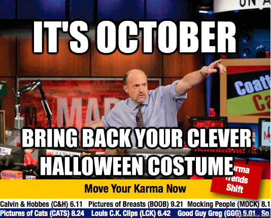 It's October bring back your clever halloween costume  Mad Karma with Jim Cramer