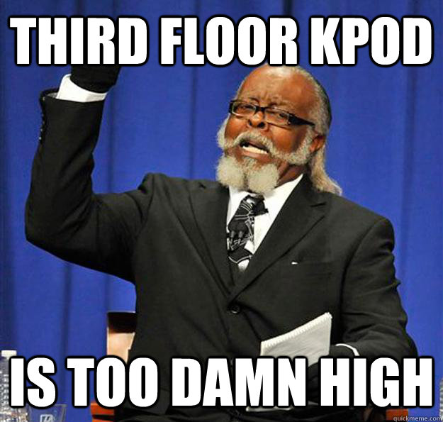 third floor kpod  Is too damn high - third floor kpod  Is too damn high  Jimmy McMillan