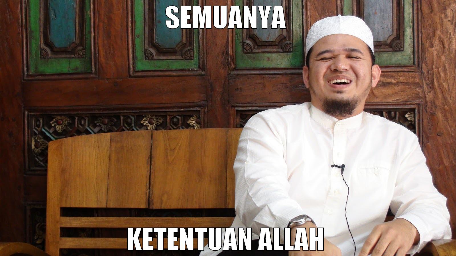 SEMUANYA KETENTUAN ALLAH Misc