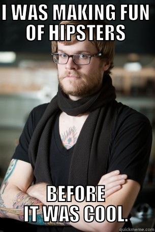 I WAS MAKING FUN OF HIPSTERS BEFORE IT WAS COOL. Hipster Barista