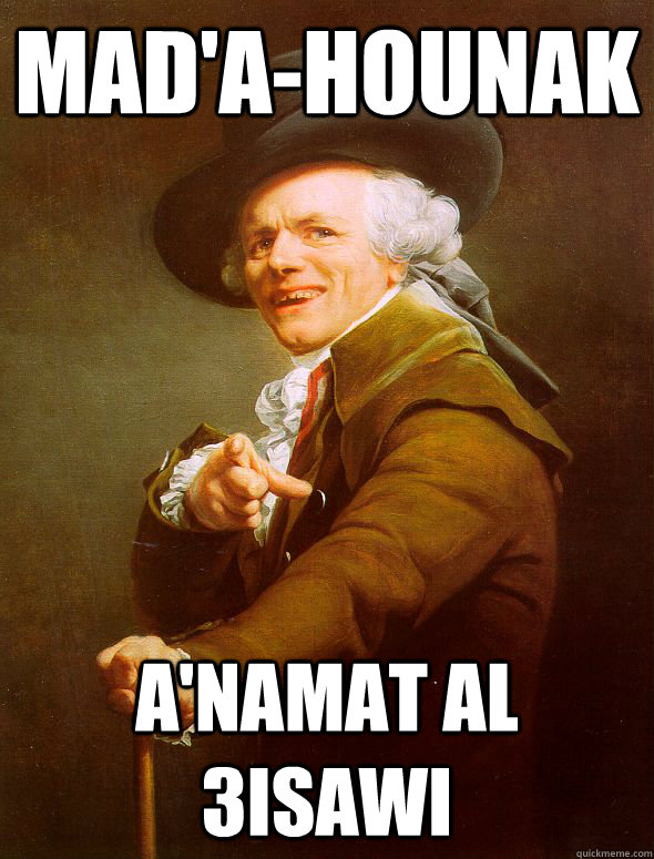 mad'a-hounak a'namat al 3isawi  Joseph Ducreux