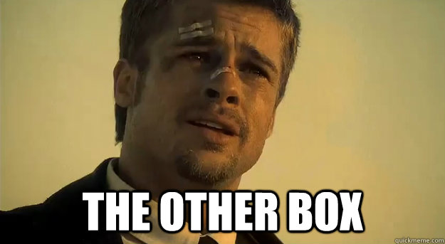  the other box  Apprehensive Brad Pitt