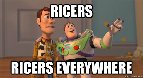 ricers ricers everywhere  Toy Story Everywhere