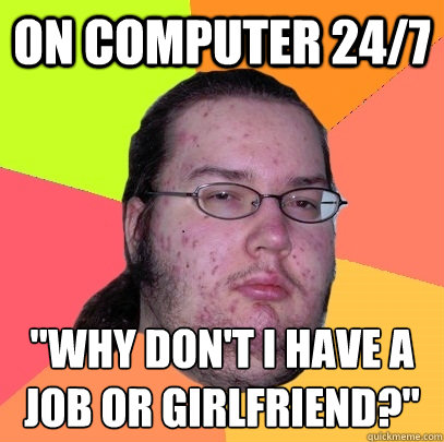 ON COMPUTER 24/7 