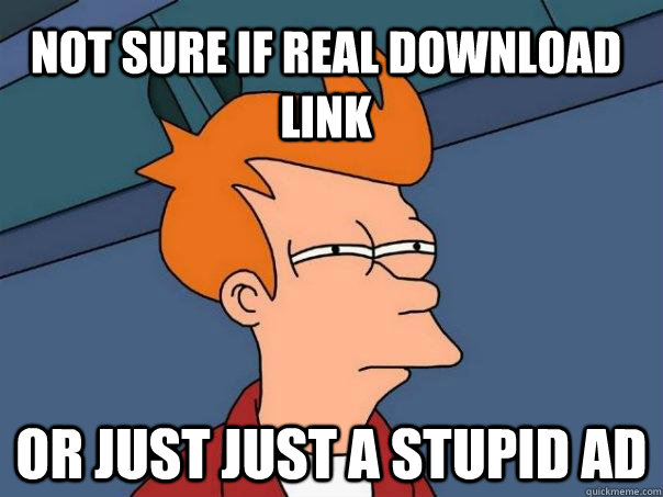 not sure if real download link or just just a stupid ad  - not sure if real download link or just just a stupid ad   Futurama Fry