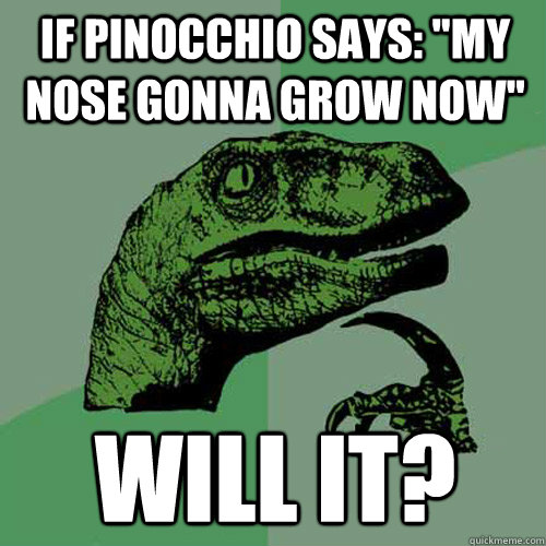 If pinocchio says: 