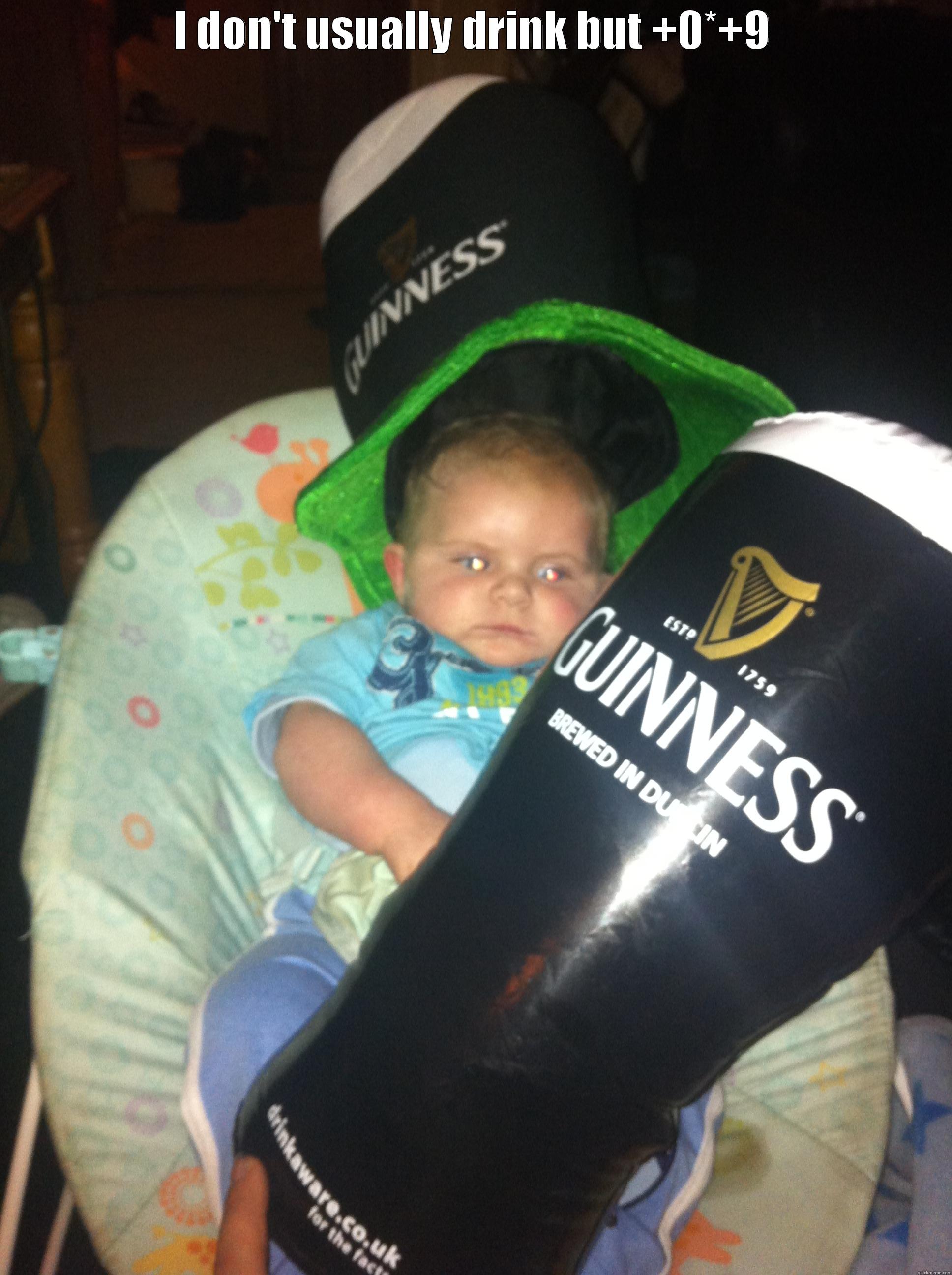 beer baby - I DON'T USUALLY DRINK BUT +0*+9  Misc