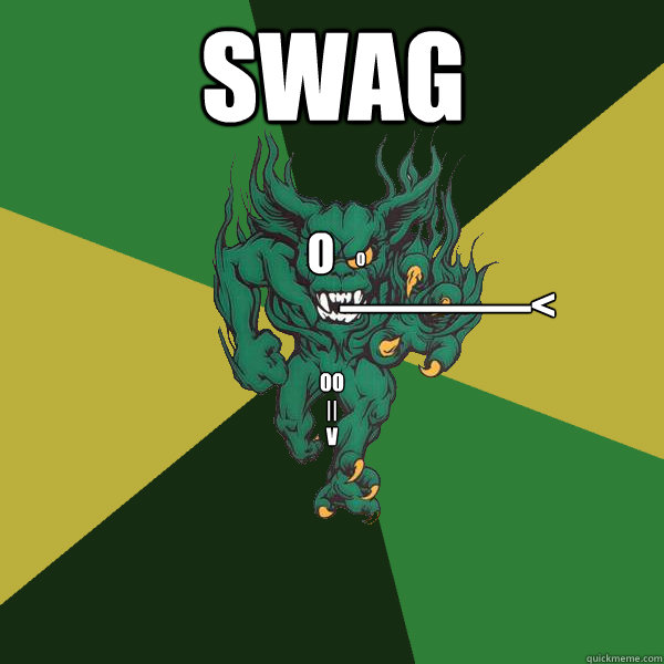 oo
||
V swag ————< O o - oo
||
V swag ————< O o  Green Terror