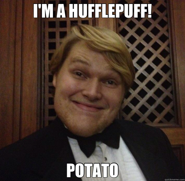 I'M A HUFFLEPUFF! POTATO - I'M A HUFFLEPUFF! POTATO  blonde tenor