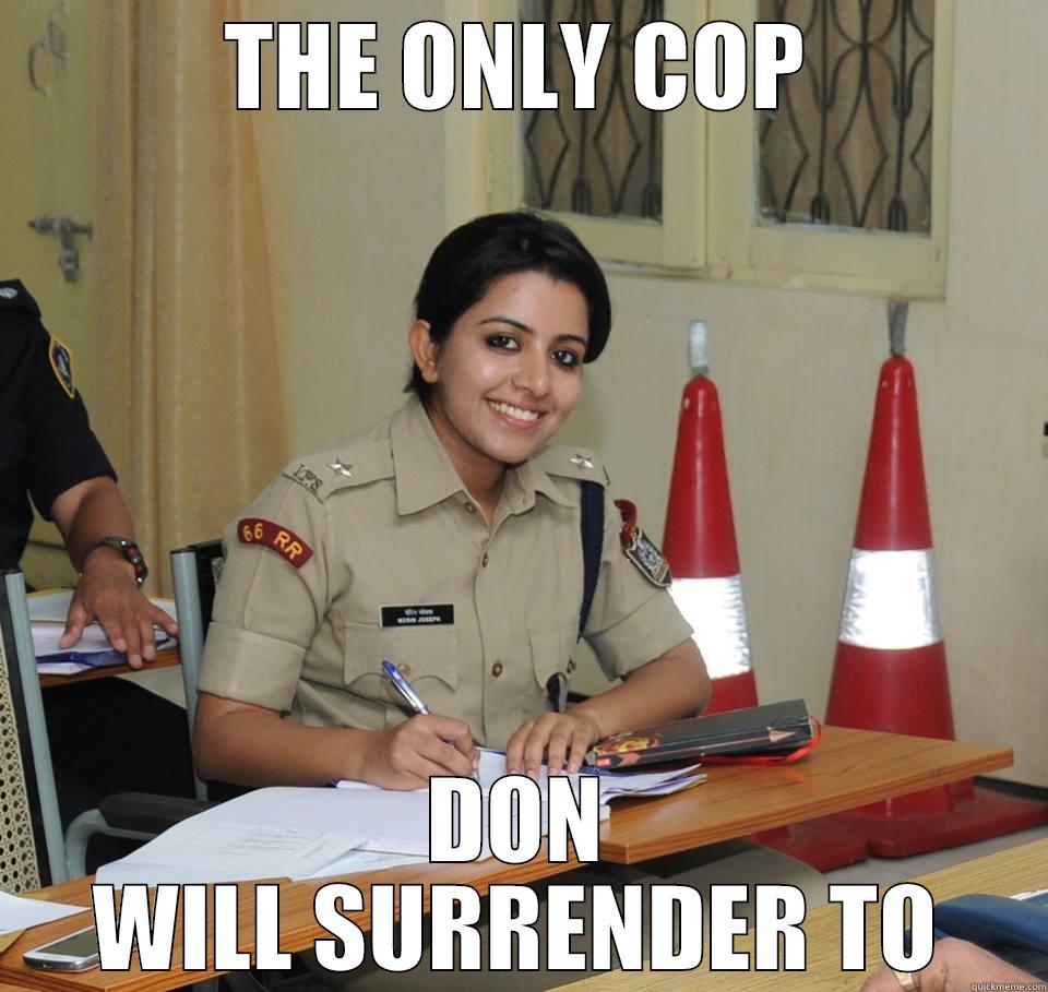 Sundar Policewali / Pretty Indian Cop - THE ONLY COP DON WILL SURRENDER TO Misc