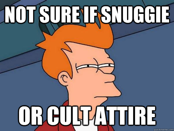 Not sure if snuggie Or cult attire  Futurama Fry