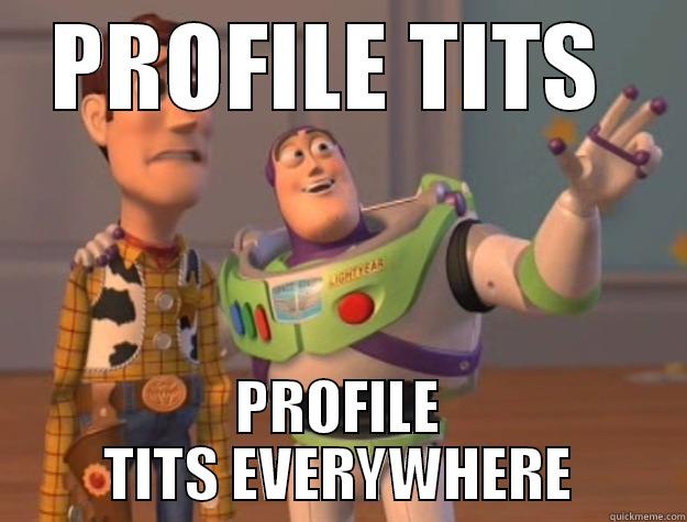 PROFILE TITS  PROFILE TITS EVERYWHERE Toy Story