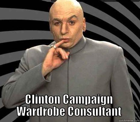  CLINTON CAMPAIGN WARDROBE CONSULTANT Misc