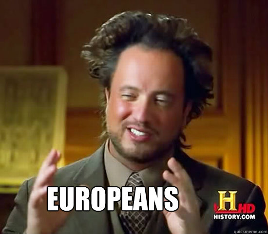   Europeans  -   Europeans   Ancient Aliens