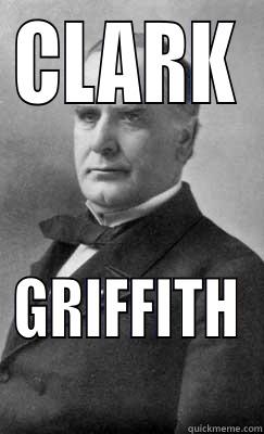 CLARK GRIFFITH Misc