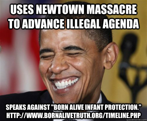 Uses Newtown massacre to advance illegal agenda speaks against 