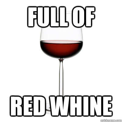 full of red whine - full of red whine  Misc