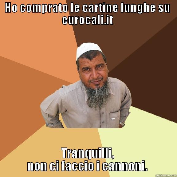 HO COMPRATO LE CARTINE LUNGHE SU EUROCALI.IT TRANQUILLI, NON CI FACCIO I CANNONI. Ordinary Muslim Man