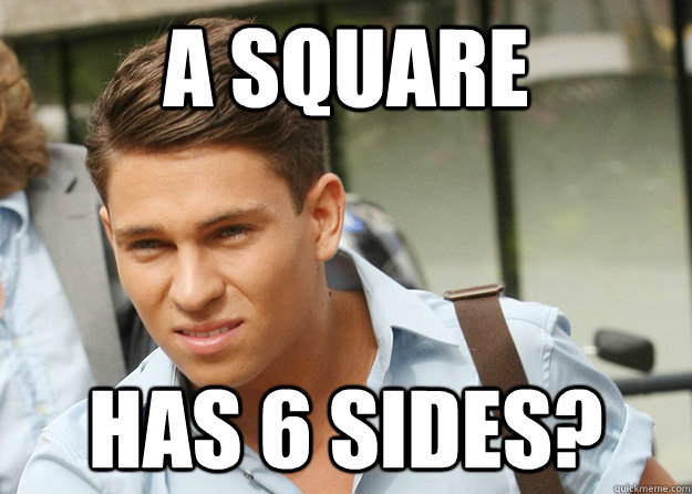 A square  has 6 sides? - A square  has 6 sides?  Joey essex