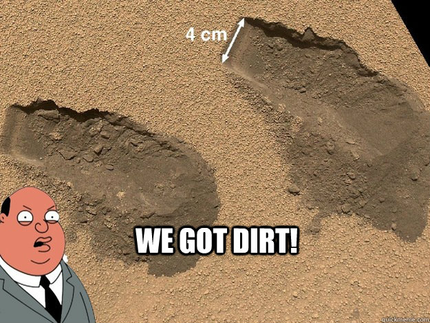 We got dirt! - We got dirt!  Misc