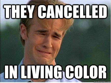 They cancelled In Living color  1990s Problems