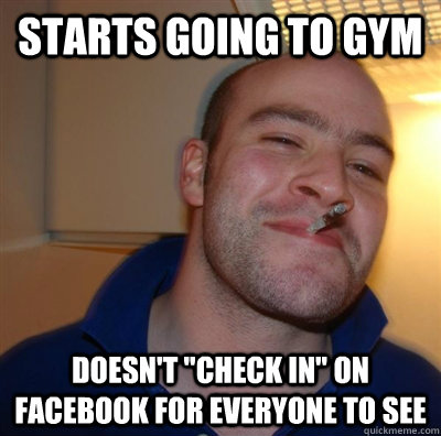 starts going to gym doesn't 