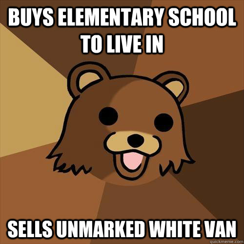 Buys elementary school to live in sells unmarked white van - Buys elementary school to live in sells unmarked white van  Pedobear