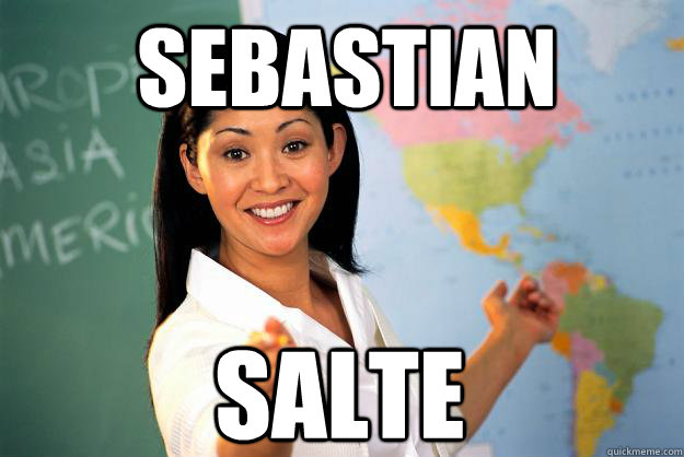 SEBASTIAN  SALTE  Unhelpful High School Teacher