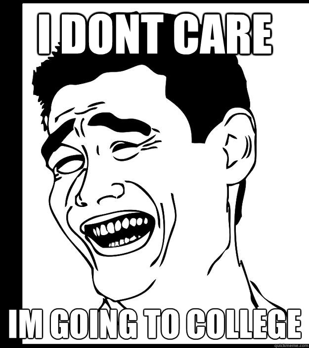 I dont care im going to college - I dont care im going to college  Yao Ming