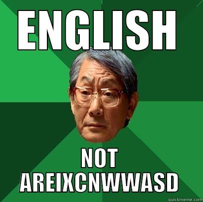 ENGLISH NOT AREIXCNWWASD High Expectations Asian Father