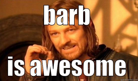 BARB IS AWESOME Boromir