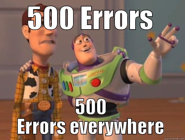 500 ERRORS 500 ERRORS EVERYWHERE Toy Story