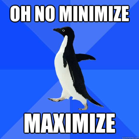 oh no minimize maximize - oh no minimize maximize  Socially Awkward Penguin