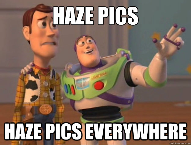 Haze pics Haze pics everywhere - Haze pics Haze pics everywhere  Buzz Lightyear