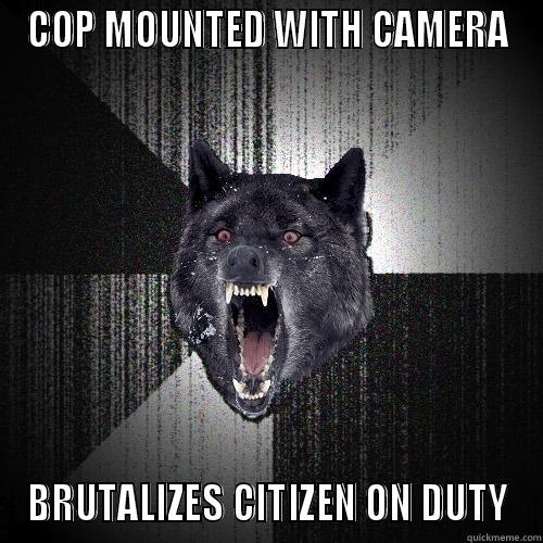 COP MOUNTED WITH CAMERA BRUTALIZES CITIZEN ON DUTY Insanity Wolf