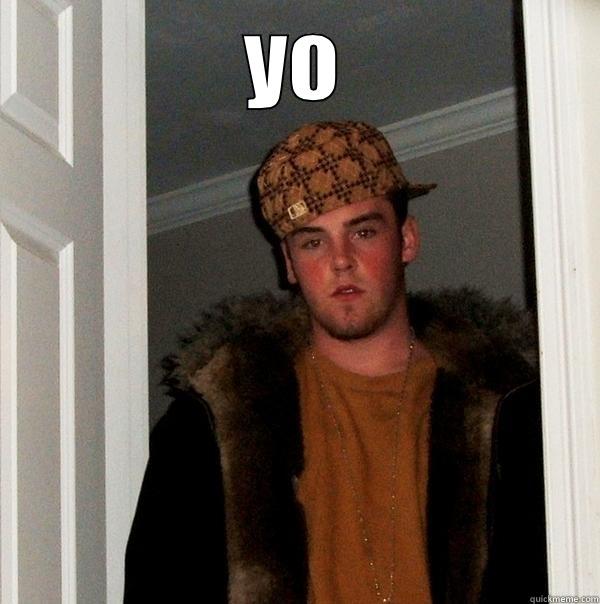 PATRICK FOOD - YO  Scumbag Steve