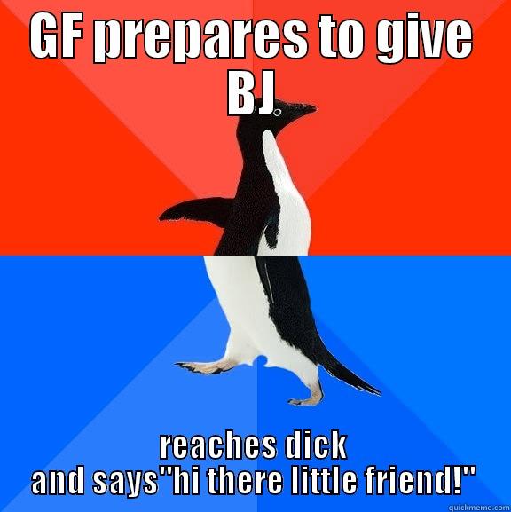 She's just naive - GF PREPARES TO GIVE BJ REACHES DICK AND SAYS