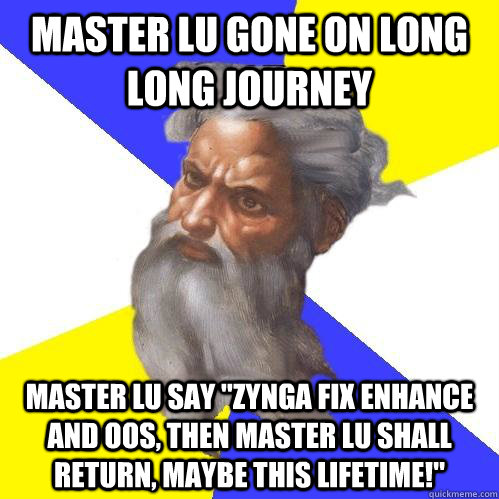 MASTER LU GONE ON LONG LONG JOURNEY MASTER LU SAY 