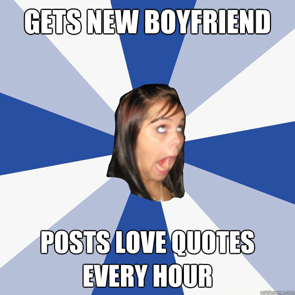 gets new boyfriend posts love quotes every hour  