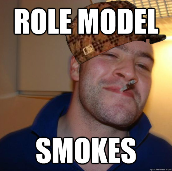 role model smokes  