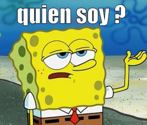 QUIEN SOY ?  Tough Spongebob