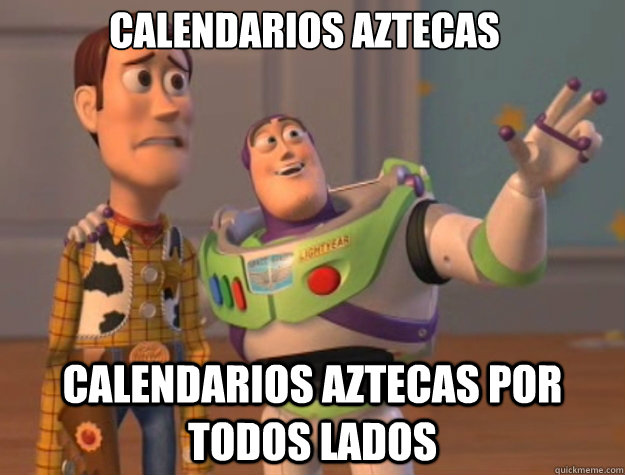 Calendarios aztecas calendarios aztecas por todos lados  Toy Story