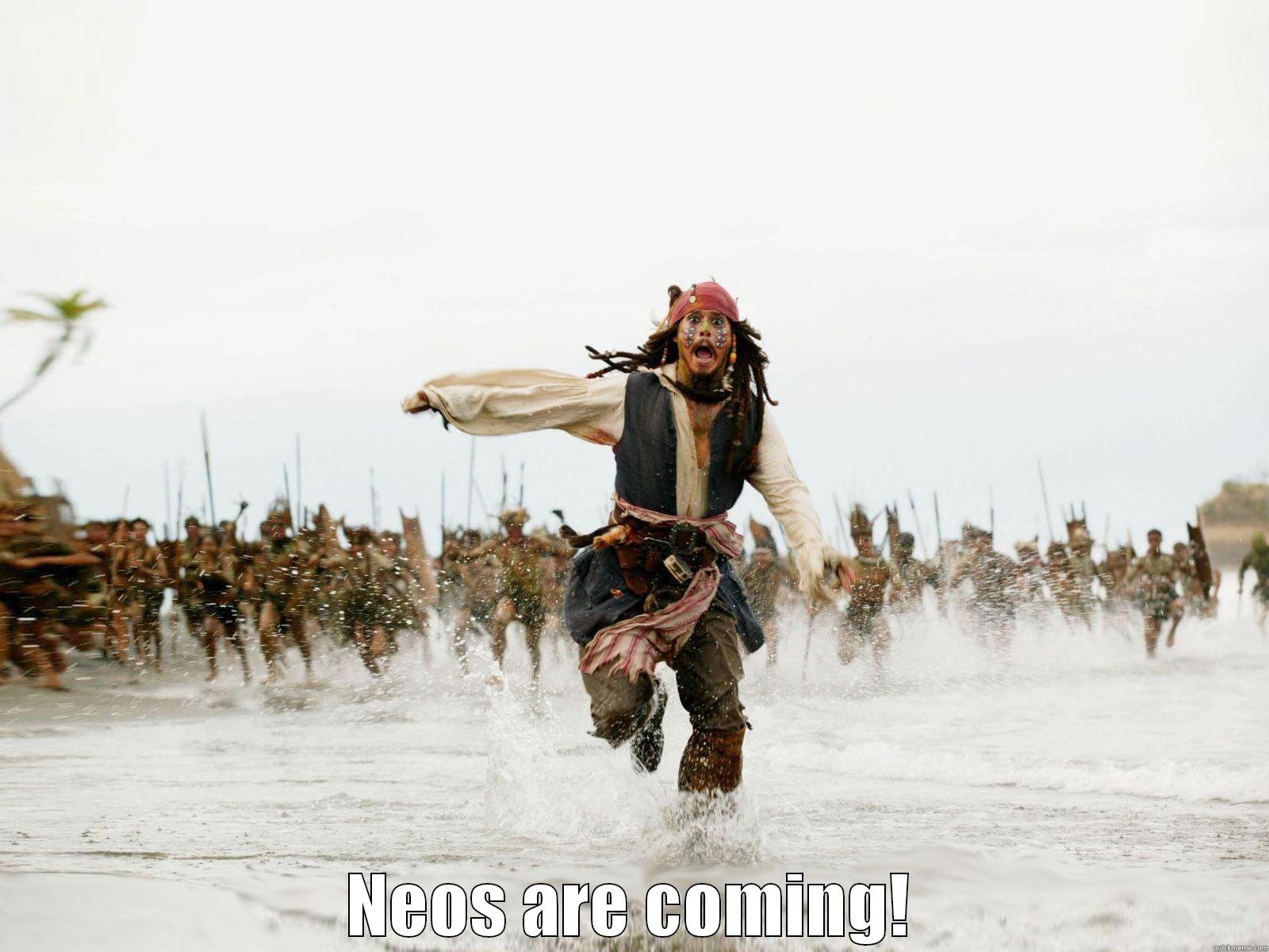 Neos are coming! -  NEOS ARE COMING! Misc