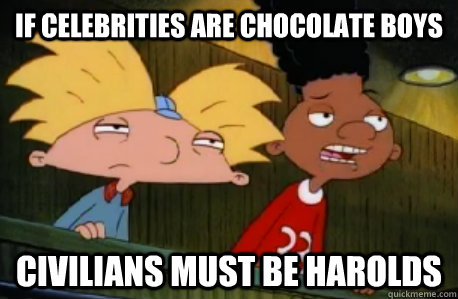 If Celebrities are Chocolate Boys Civilians Must be Harolds  Skeptical Hey Arnold