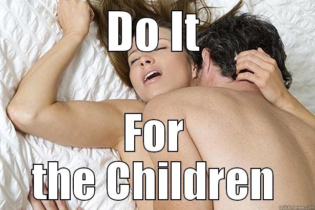 DO IT FOR THE CHILDREN Misc