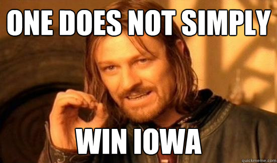 One does not simply win iowa  Boromir