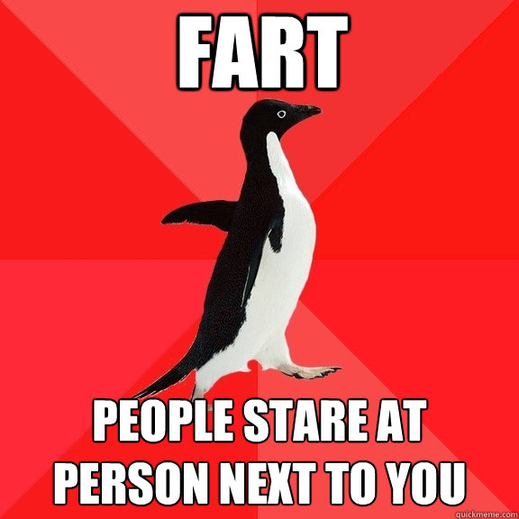 fart people stare at person next to you  Socially Awesome Penguin