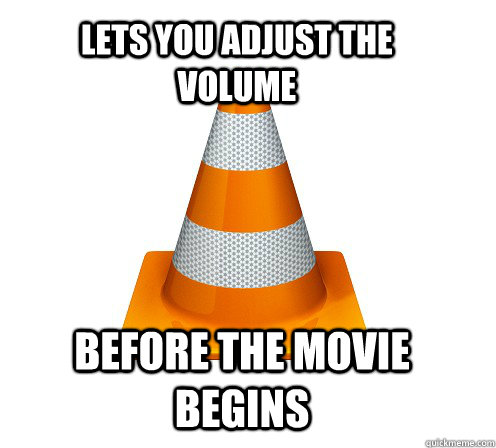 Lets you adjust the volume Before the movie begins  Good Guy VLC Player