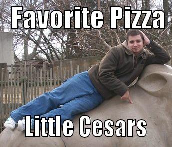 Horrible Taste Dave -   FAVORITE PIZZA      LITTLE CESARS    Misc